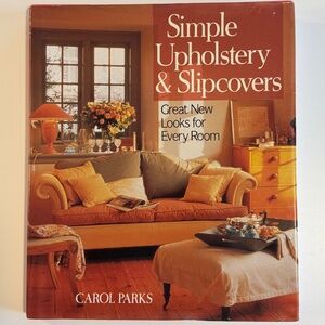 Simple Upholstery & Slipcovers Book Illustrated DIY Sewing & Home Decor Guide